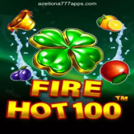 Explore the Thrilling World of FireHot100 on Azeitona777 Platform - Online Slots Brasil #1
